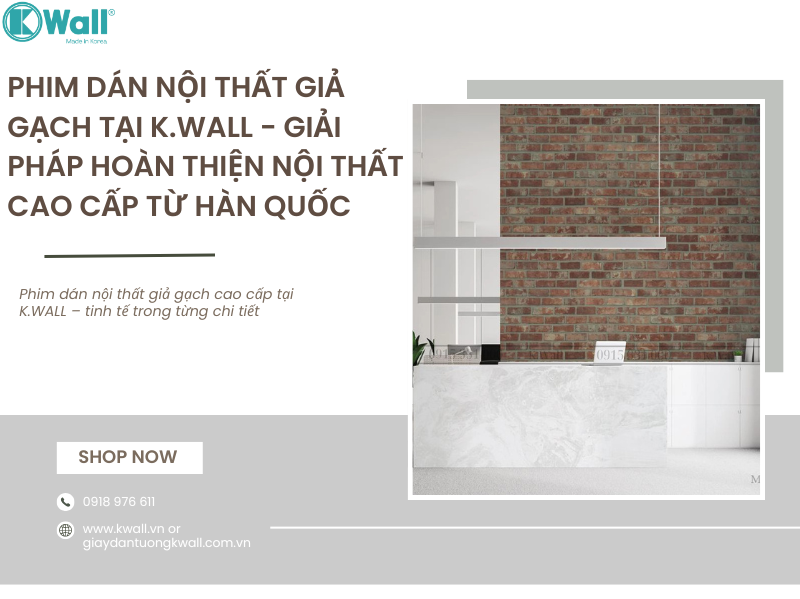 Phim dán nội thất giả gạch tại K.wall