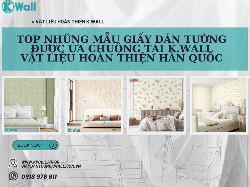 Top những mẫu giấy dán tường được ưa chuộng tại  K.wall