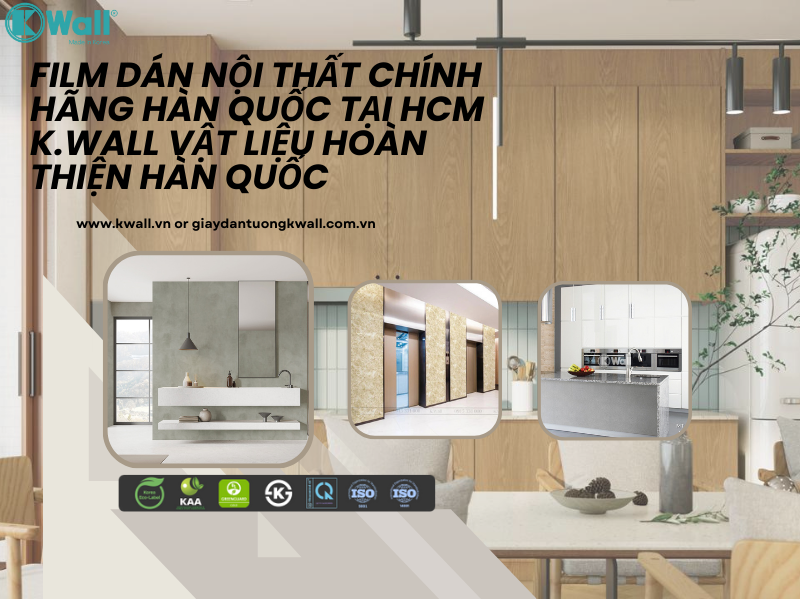 Film dán nội thất chính hãng Hàn Quốc tại HCM