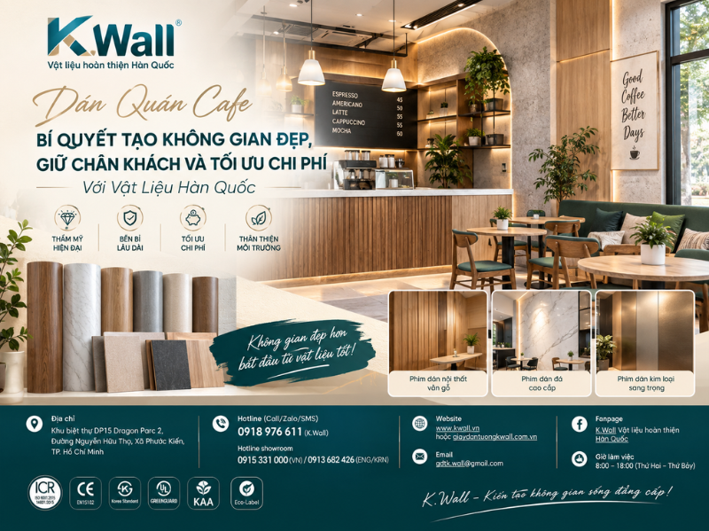 Dán Quán Cafe Bí Quyết Tạo Không Gian Đẹp, Giữ Chân Khách Và Tối Ưu Chi Phí Với Vật Liệu Hàn Quốc