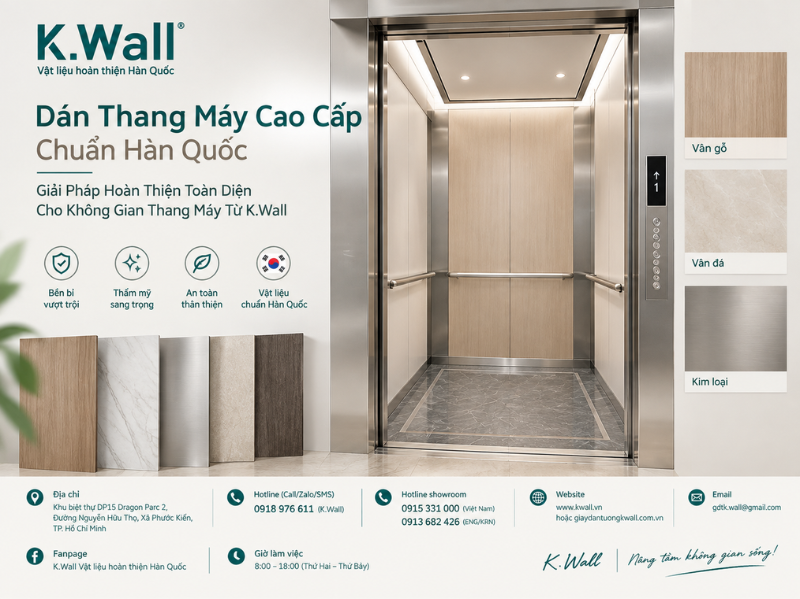 Dán Thang Máy Cao Cấp Chuẩn Hàn Quốc – Giải Pháp Hoàn Thiện Toàn Diện Cho Không Gian Thang Máy Từ K.Wall