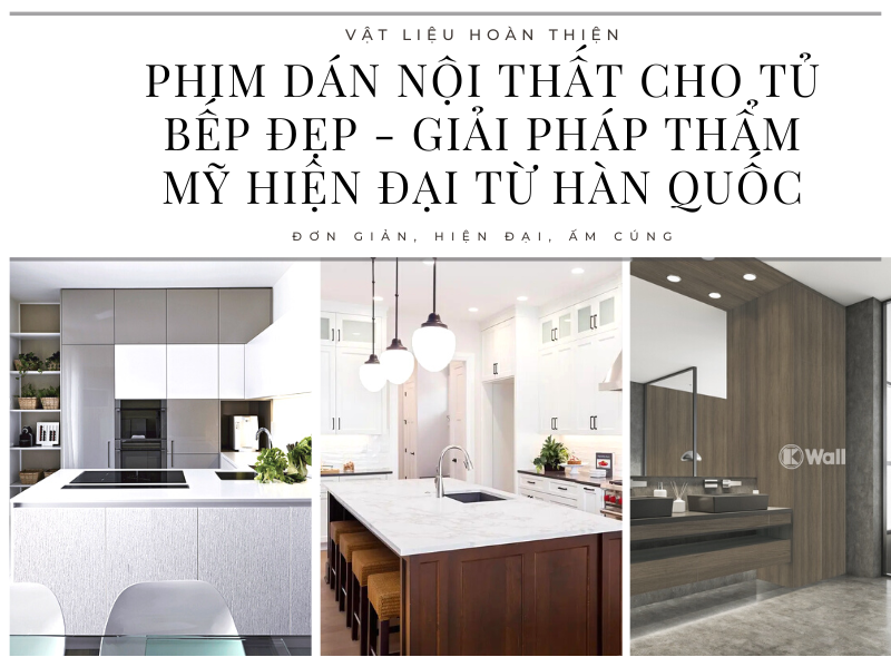 Phim dán nội thất cho tủ bếp đẹp