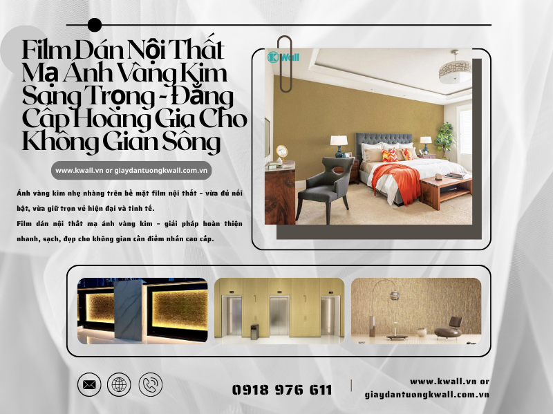 Film dán nội thất mạ ánh vàng kim sang trọng