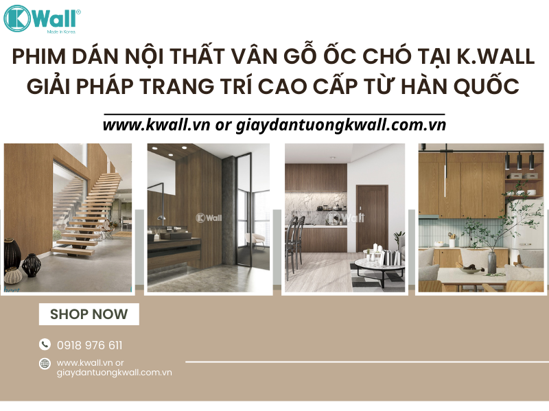 Phim dán nội thất vân gỗ ốc chó tại K.wall