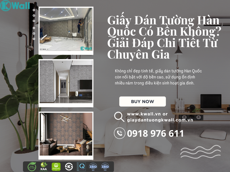 Giấy dán tường Hàn Quốc có bền không