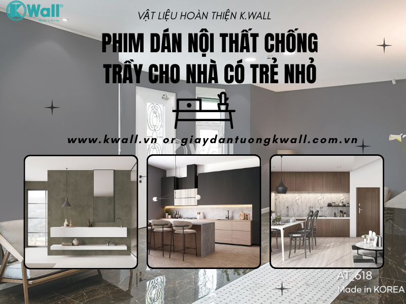 Phim dán nội thất chống trầy cho nhà có trẻ nhỏ