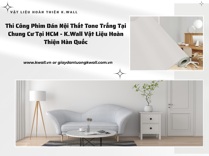 Thi công phim dán nội thất tone trắng tại chung cư  HCM
