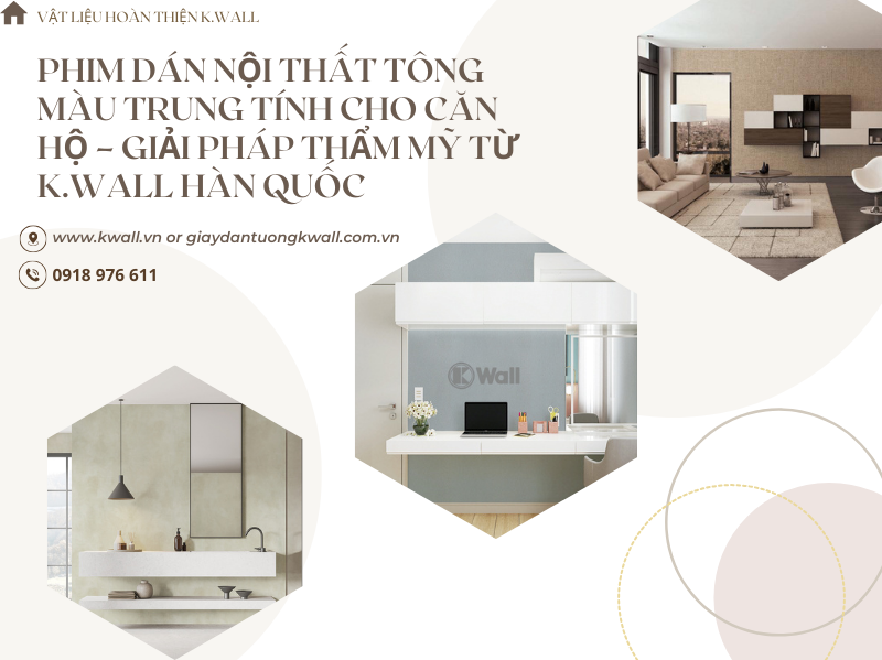 Phim dán nội thất tông màu trung tính cho căn hộ