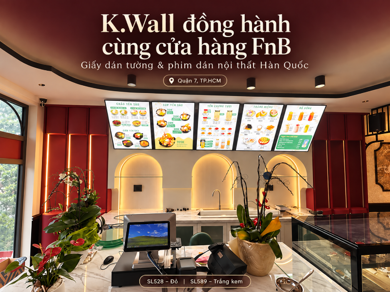 K.Wall đồng hành cùng cửa hàng FnB tại Quận 7: giấy dán tường Basic 489-4 và phim dán nội thất SL528, SL589