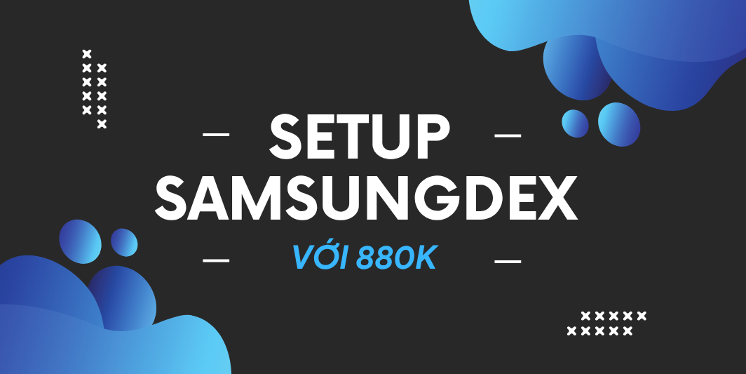 setup samsungdex