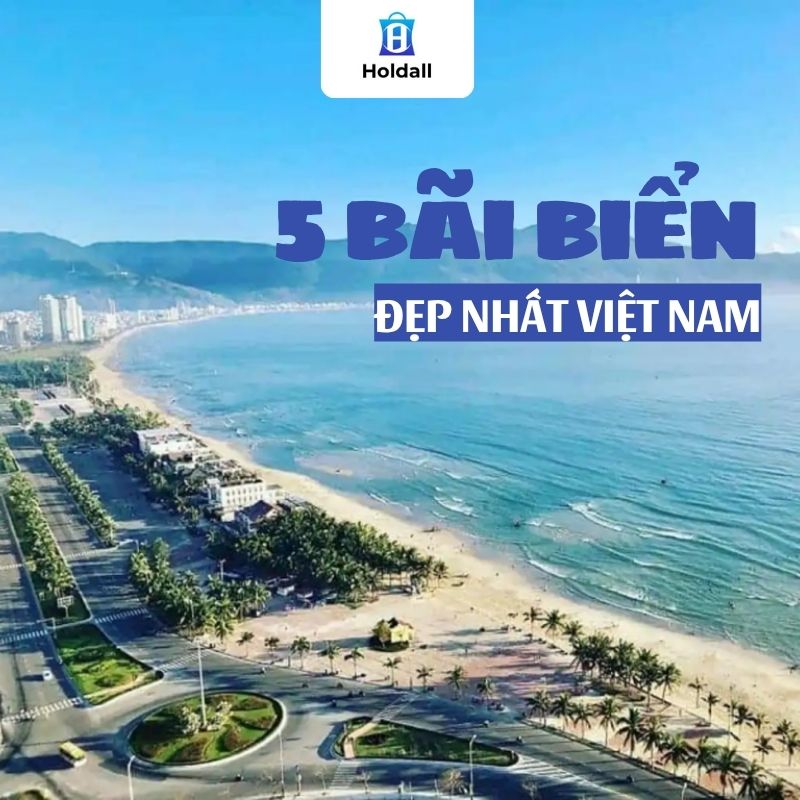 5 bãi biển đẹp nhất Việt Nam luôn thu hút đông đảo du khách