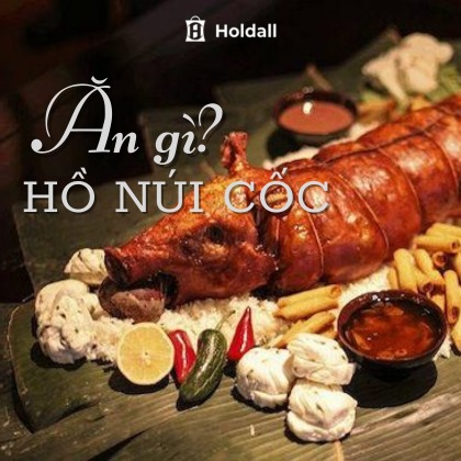 Ăn gì ở Hồ Núi Cốc? 3 Món ngon nhất định phải thử