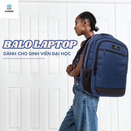 Balo laptop cho sinh viên Đại Học – Gọn gàng và bền đẹp