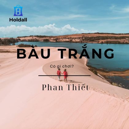 Bàu Trắng có gì chơi? TOP 4 trải nghiệm bạn nhất định phải thử