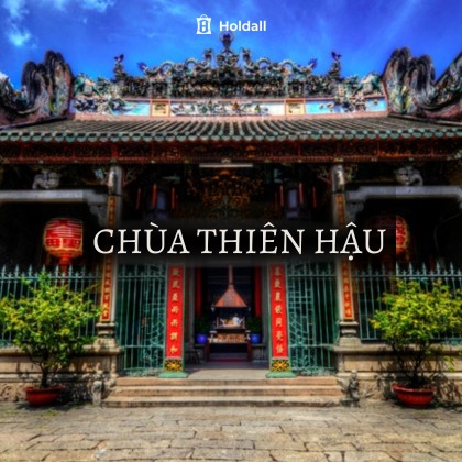 Khám phá kiến trúc chùa Thiên Hậu và câu chuyện lịch sử