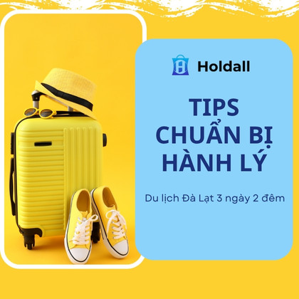 Bí kíp chuẩn bị đồ đi du lịch 3 ngày 2 đêm Đà Lạt