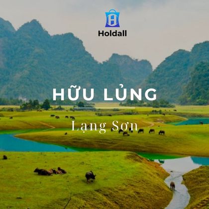 Hữu Lũng Lạng Sơn có gì? Khám phá viên ngọc xanh giữa núi rừng Lạng Sơn