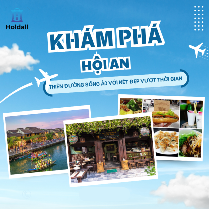 Khám phá Hội An: Phố cổ, ẩm thực và những quán cà phê sống ảo