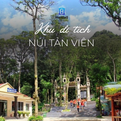 Khu di tích núi Tản Viên - Khám phá “nóc nhà xứ Đoài” hùng vĩ giữa lòng Ba