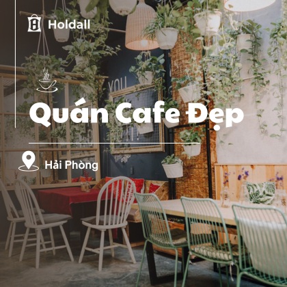 5+ Quán cafe đẹp ở Hải Phòng: Điểm hẹn chất lừ của giới trẻ Thành phố Cảng