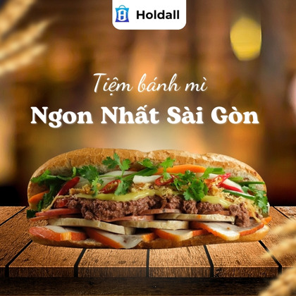 7 Tiệm bánh mì ngon nhất Sài Gòn cho tín đồ “sành ăn”