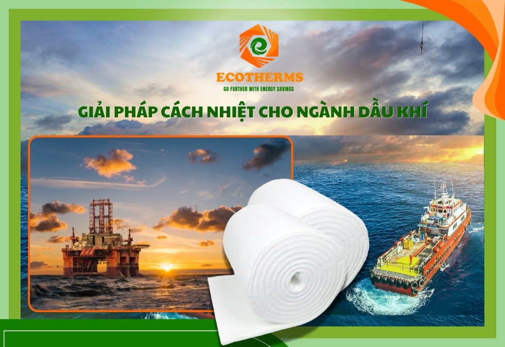 Giải Pháp Cách Nhiệt Cho Ngành Dầu Khí