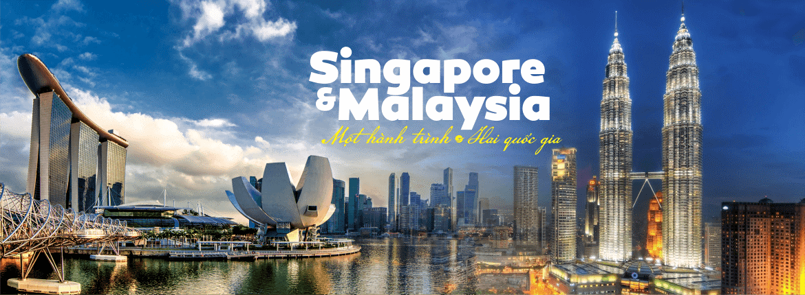 HN – SINGAPORE – MALAYSIA 5N4Đ