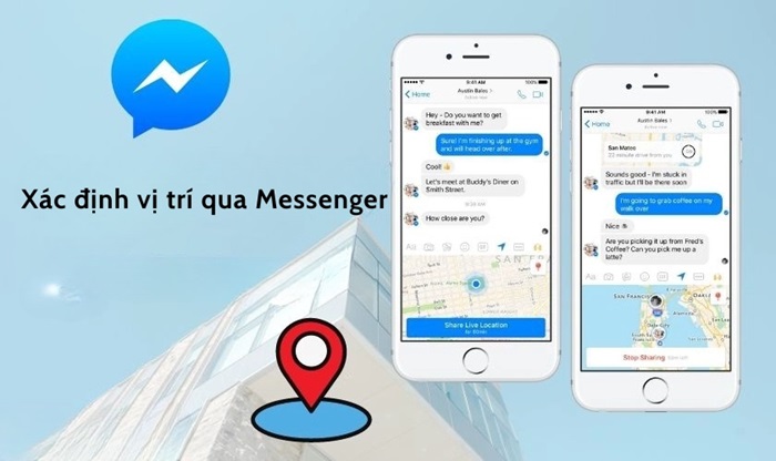 Cách xác định vị trí qua Messenger đơn giản nhất