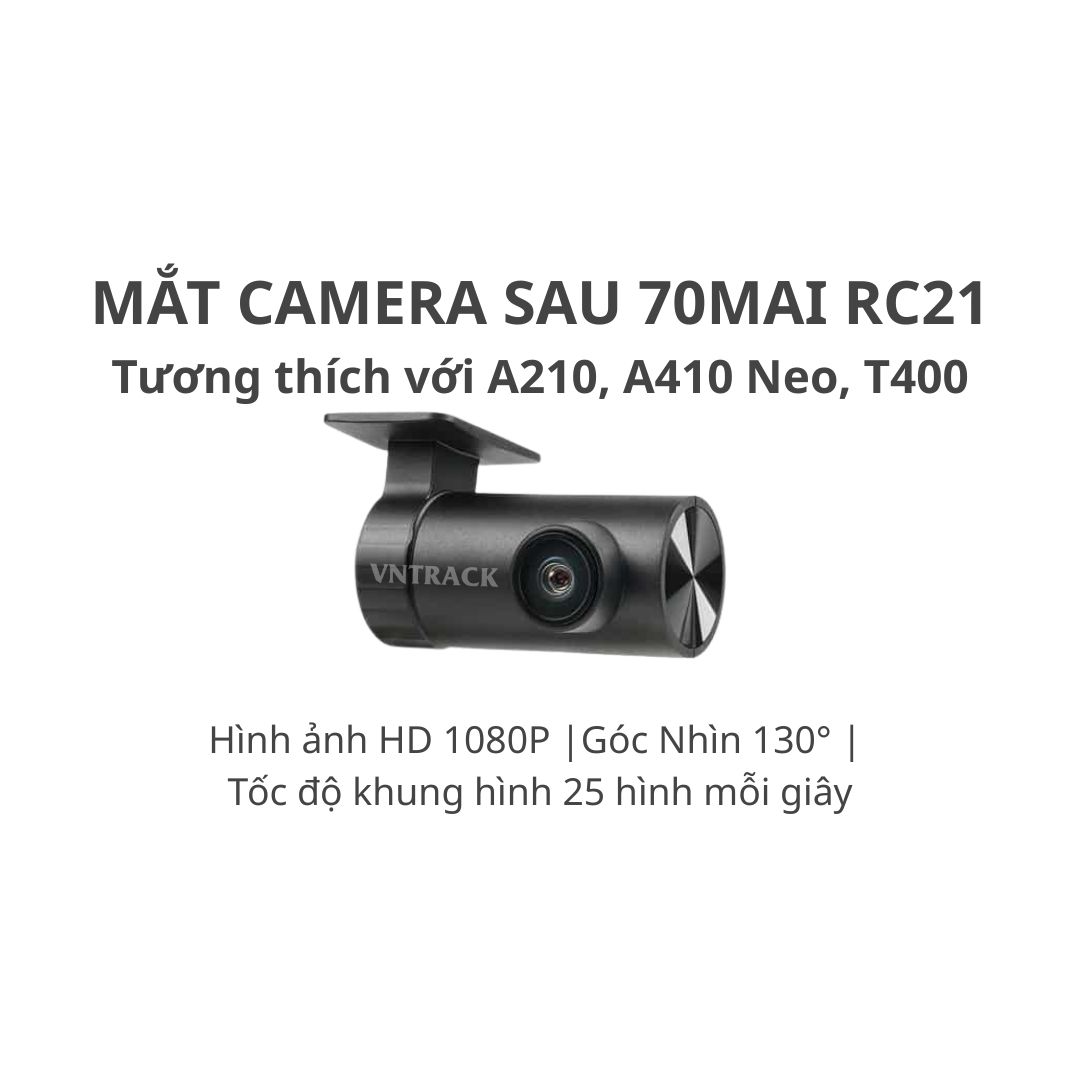 Mắt camera sau 70mai RC21 - Cho A210, A410 Neo, T400