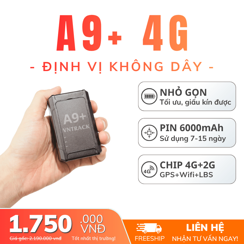 Định Vị Không Dây A9+ 4G | Pin 6000, 15-20 ngày, Tối ưu, Best seller