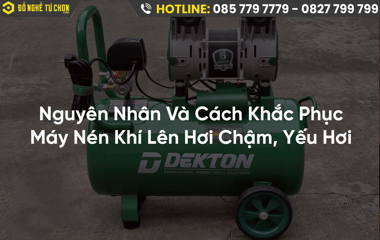 Nguyên Nhân Và Cách Khắc Phục Máy Nén Khí Lên Hơi Chậm, Yếu Hơi