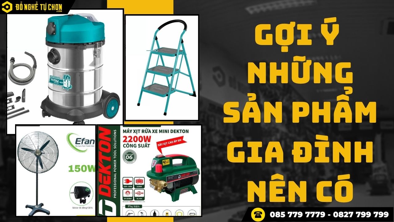 TRANG BỊ CHO NHÀ MỚI DỊP CUỐI NĂM: TRỌN BỘ SẢN PHẨM MÀ GIA ĐÌNH NÊN CÓ