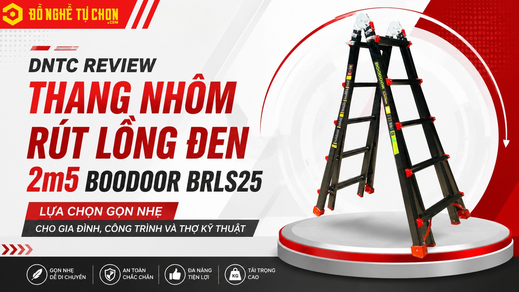 DNTC REVIEW THANG NHÔM RÚT LỒNG ĐEN 2m5 BOODOOR BRLS25: LỰA CHỌN GỌN NHẸ CHO GIA ĐÌNH, CÔNG TRÌNH VÀ THỢ KỸ THUẬT