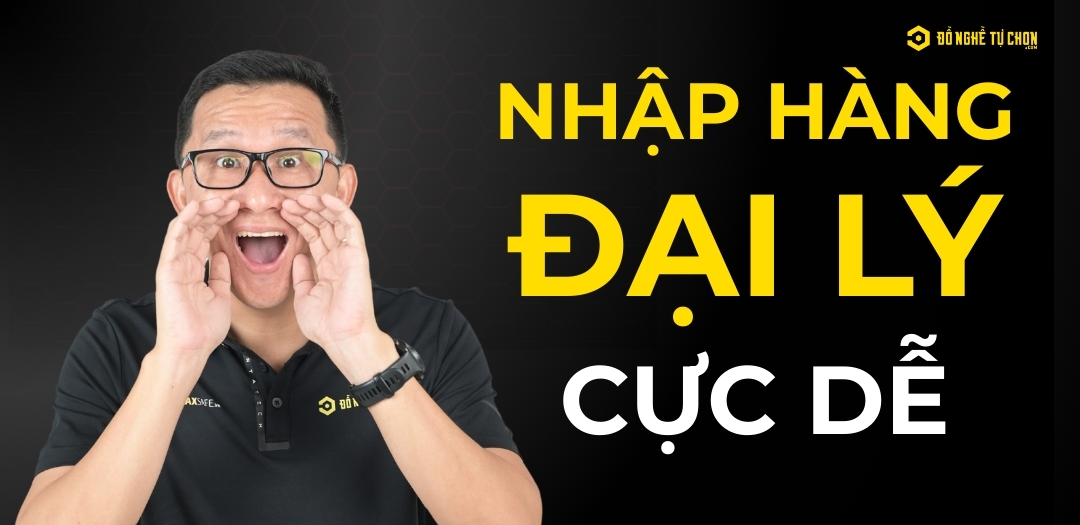 Kinh doanh đồ nghề dụng cụ cầm tay cùng Đồ Nghề Tự Chọn