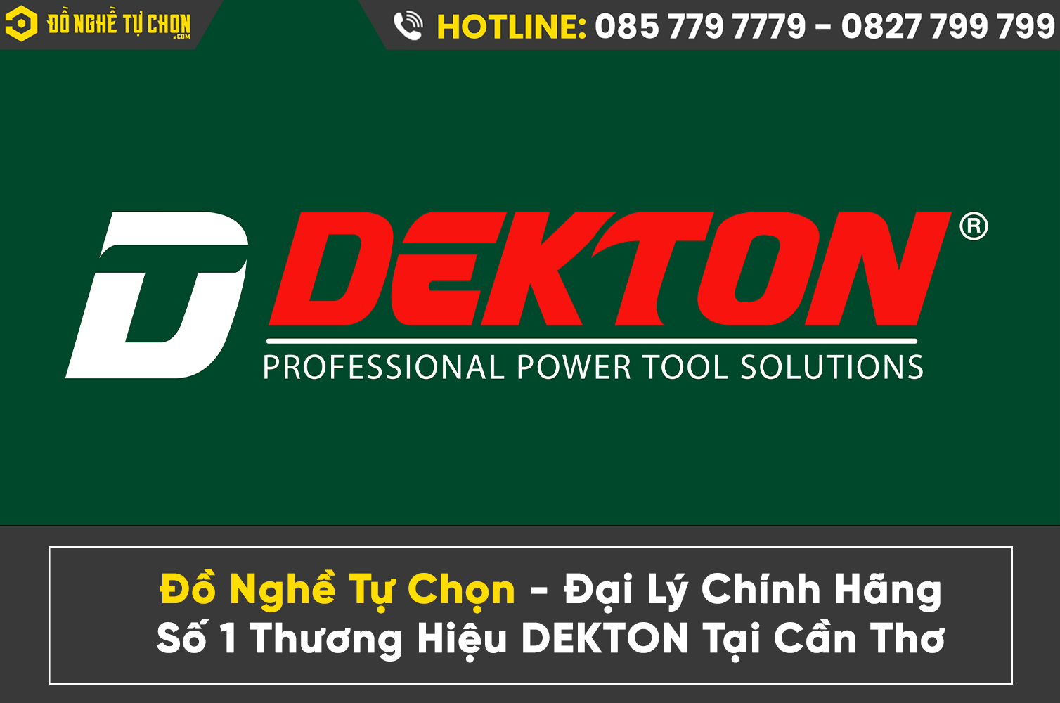 Siêu Thị Đồ Nghề Tự Chọn – Đại Lý Phân Phối Dekton Chính Hãng Số 1 Tại Cần Thơ