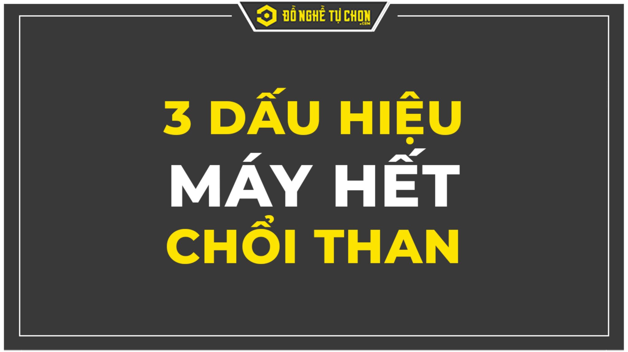3 Dấu hiệu máy hết chổi than