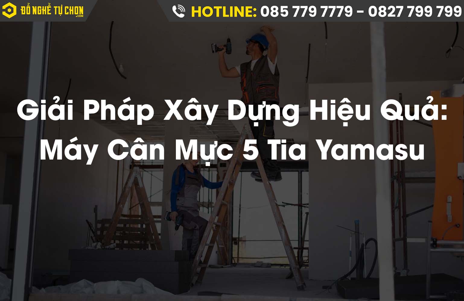 Đánh Giá Chi Tiết Máy Cân Mực 5 Tia Yamasu: YMS-133, YMS-155, YMS-S500