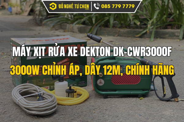 Máy xịt rửa xe Dekton DK-CWR3000F | 3000W chỉnh áp, dây 12m, chính hãng