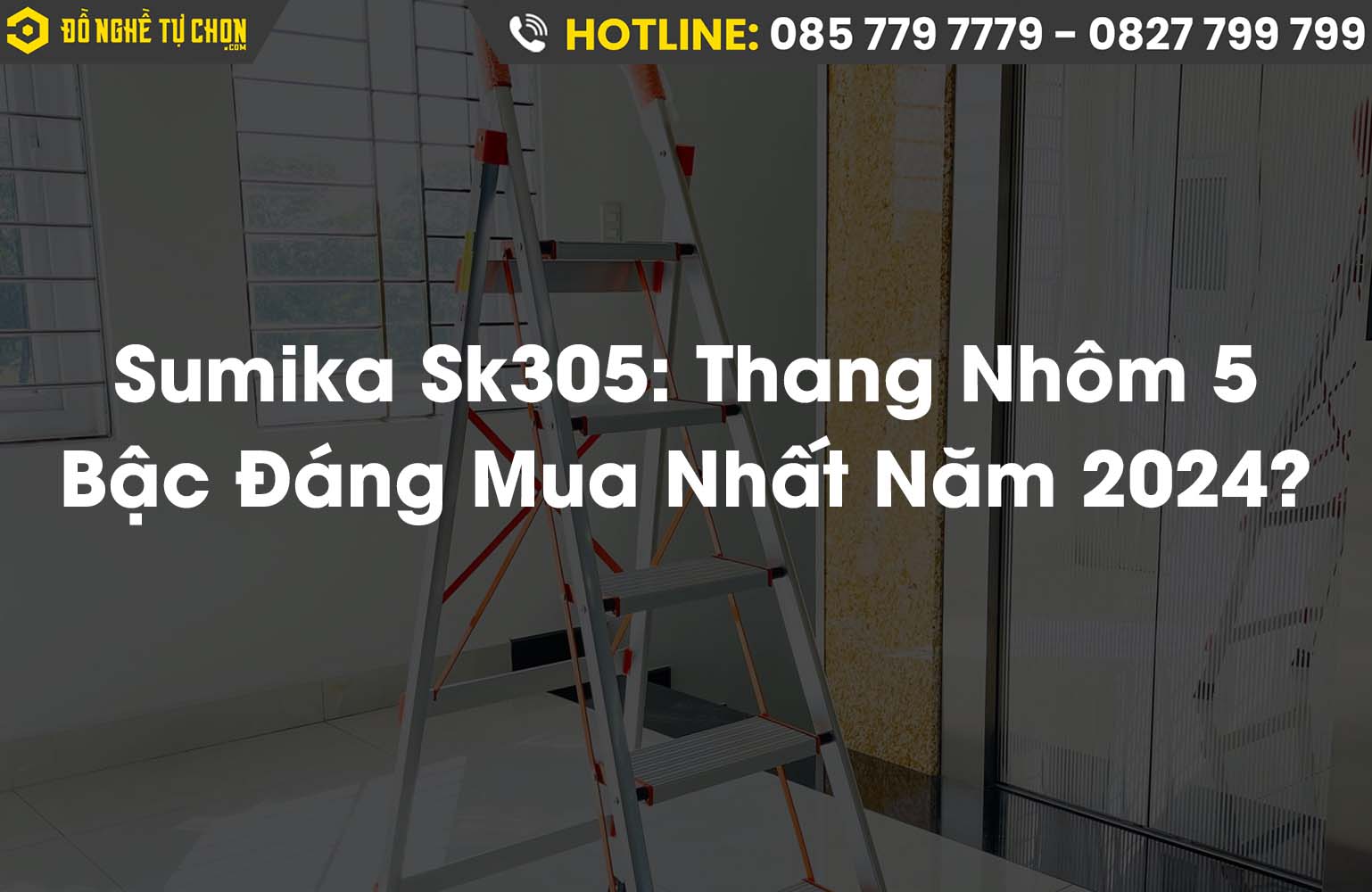Sumika Sk305: Chiếc Thang Nhôm 5 Bậc Đáng Mua Nhất Năm 2024?