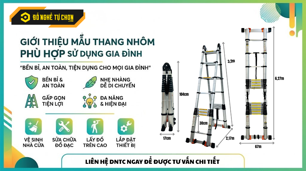 Tổng Hợp Các Dòng Thang Nhôm Gia Đình Tại DNTC – Chọn Đúng 1 Lần, Dùng An Tâm Nhiều Năm