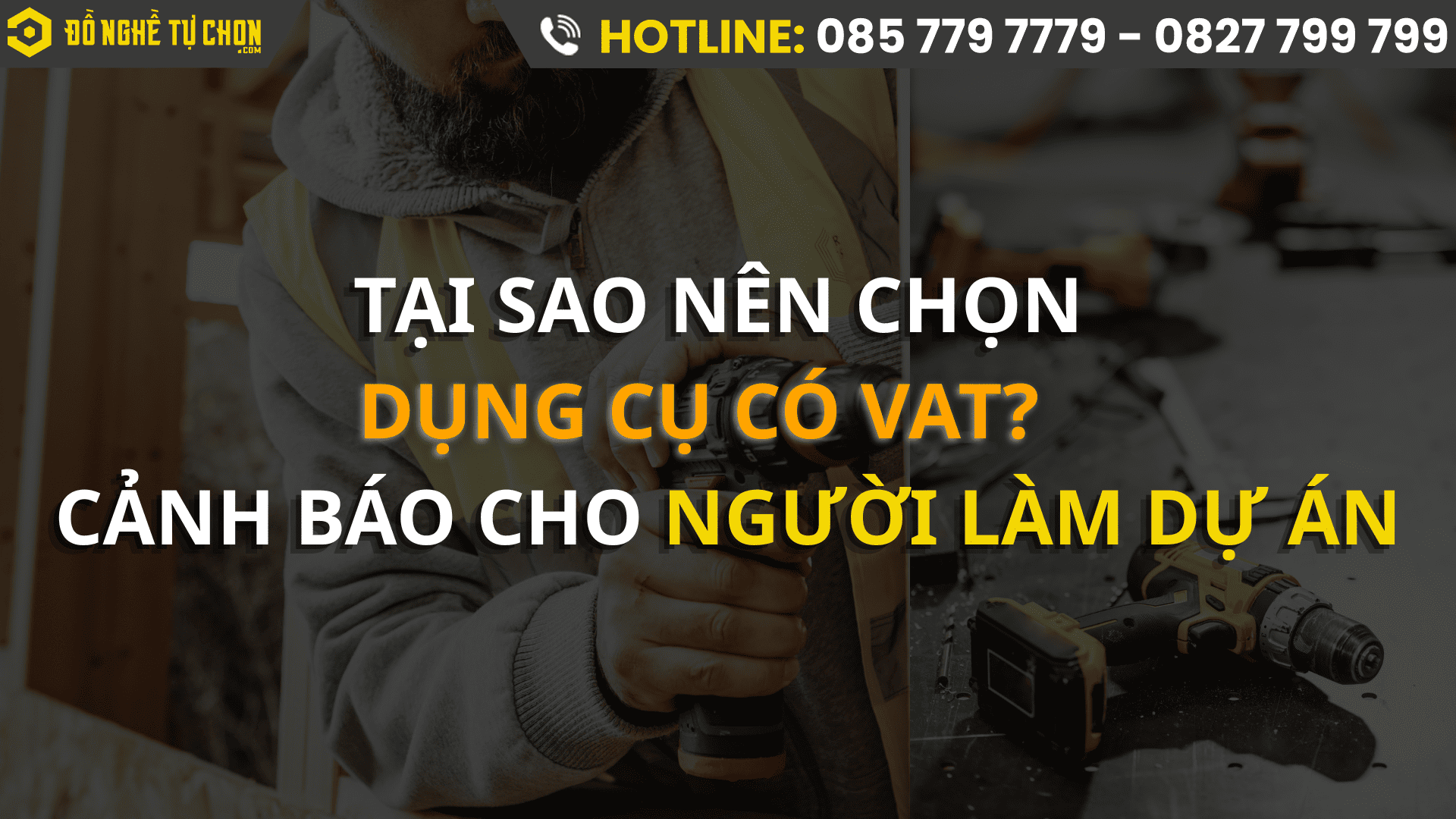 Tại Sao Nên Chọn Dụng Cụ Có VAT? – Cảnh Báo Cho Người Làm Dự Án