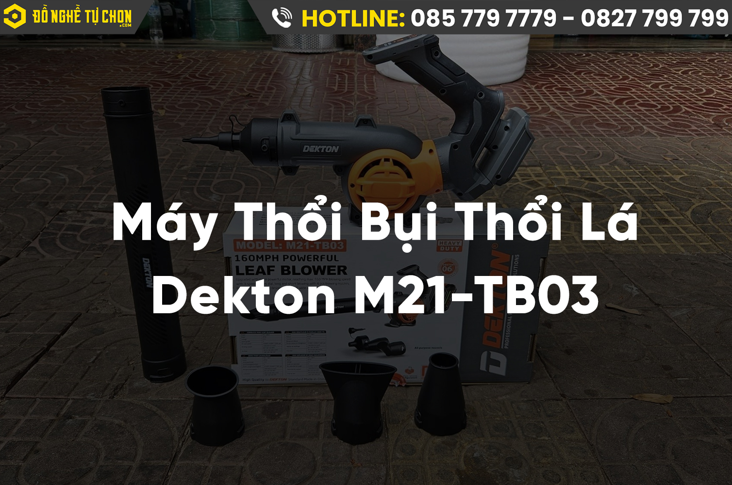 Khám Phá Máy Thổi Bụi Thổi Lá Dekton M21-TB03: Giải Pháp Đột Phá Cho Không Gian Sống Sạch Đẹp