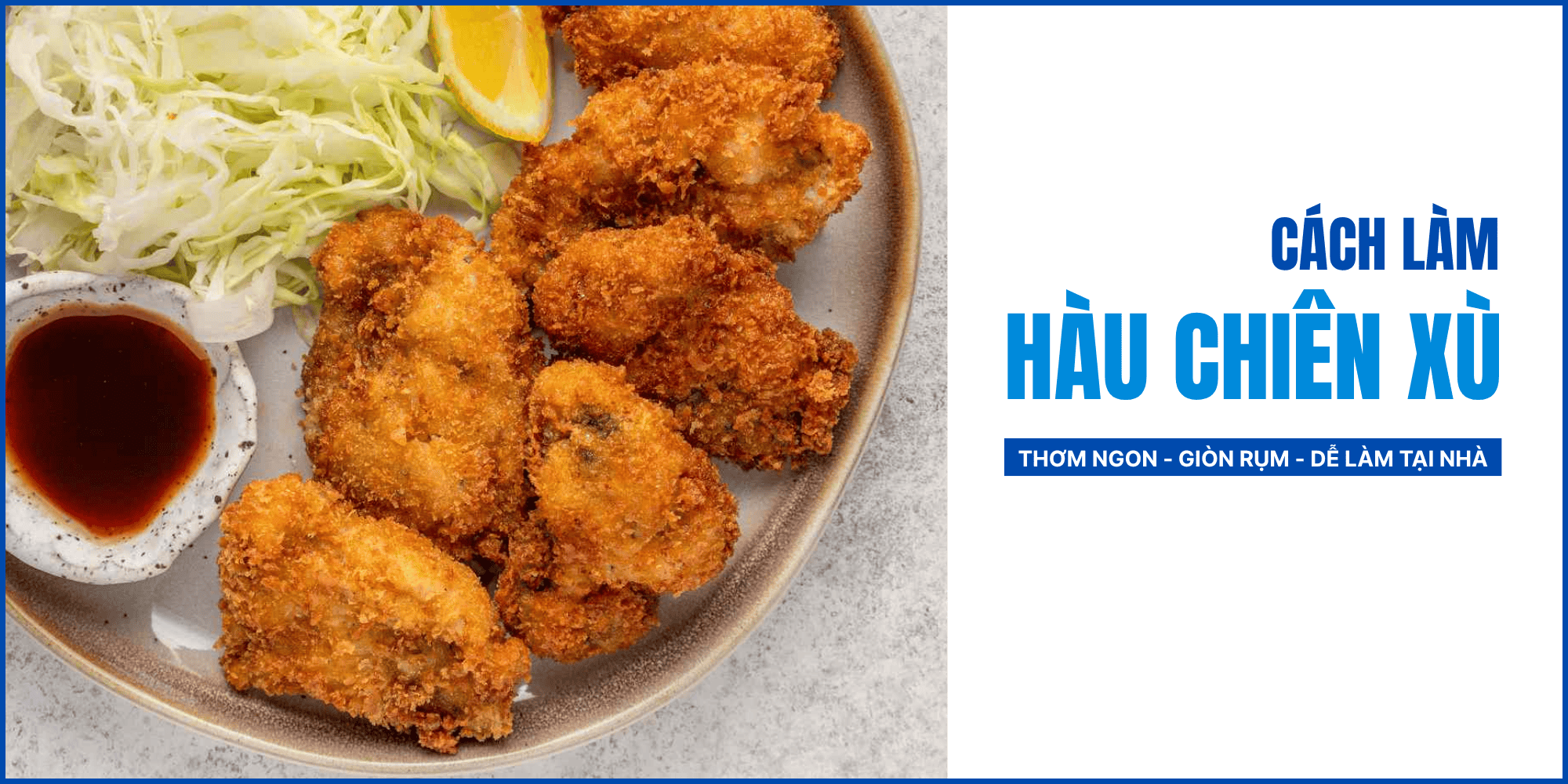 Hàu chiên xù – Món ngon đổi vị, giòn tan hấp dẫn tại nhà