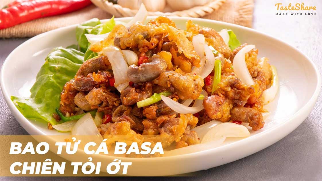 món bao tử cá ba sa chiên giòn mắn tỏi thơm ngon