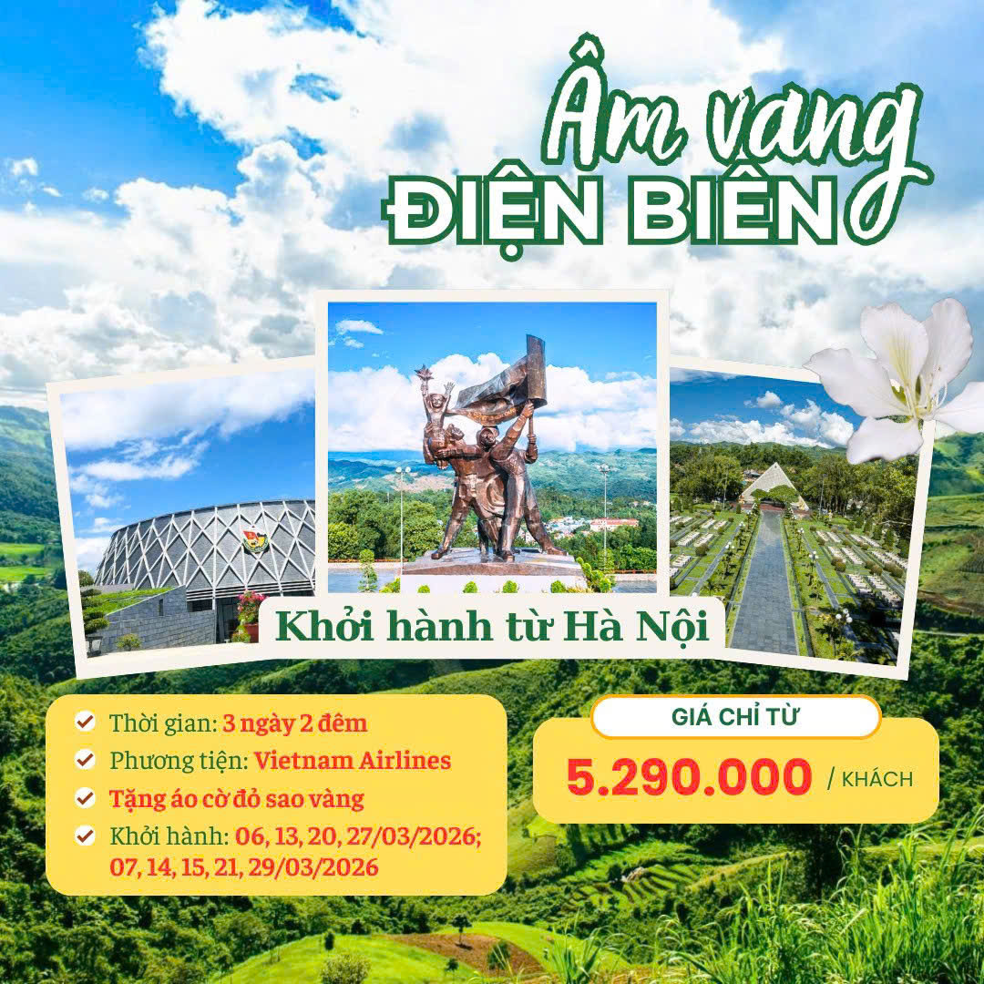 Tour Điện Biên 2025 | Âm Vang Điện Biên, Mùa Hoa Ban Trắng