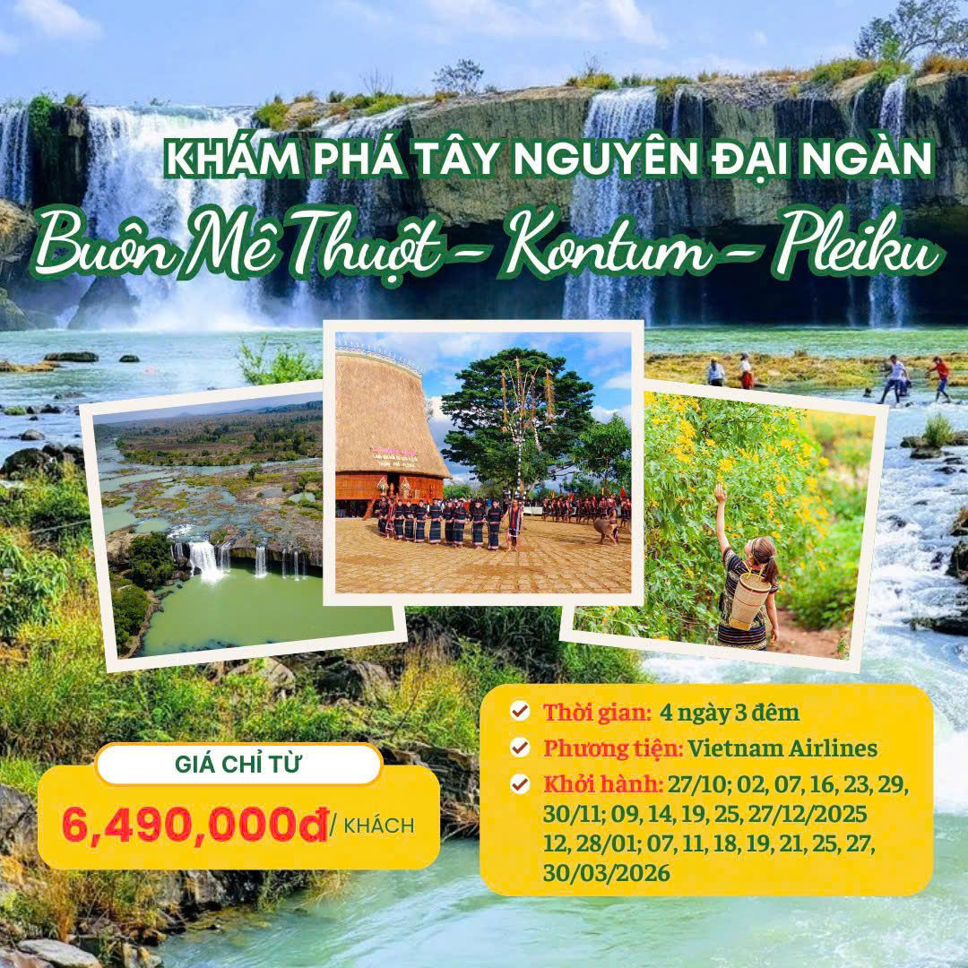 Tour Tây Nguyên 2025 | Mùa Hoa Dã Quỳ – Buôn Mê Thuột – Pleiku – Kontum - Măng Đen