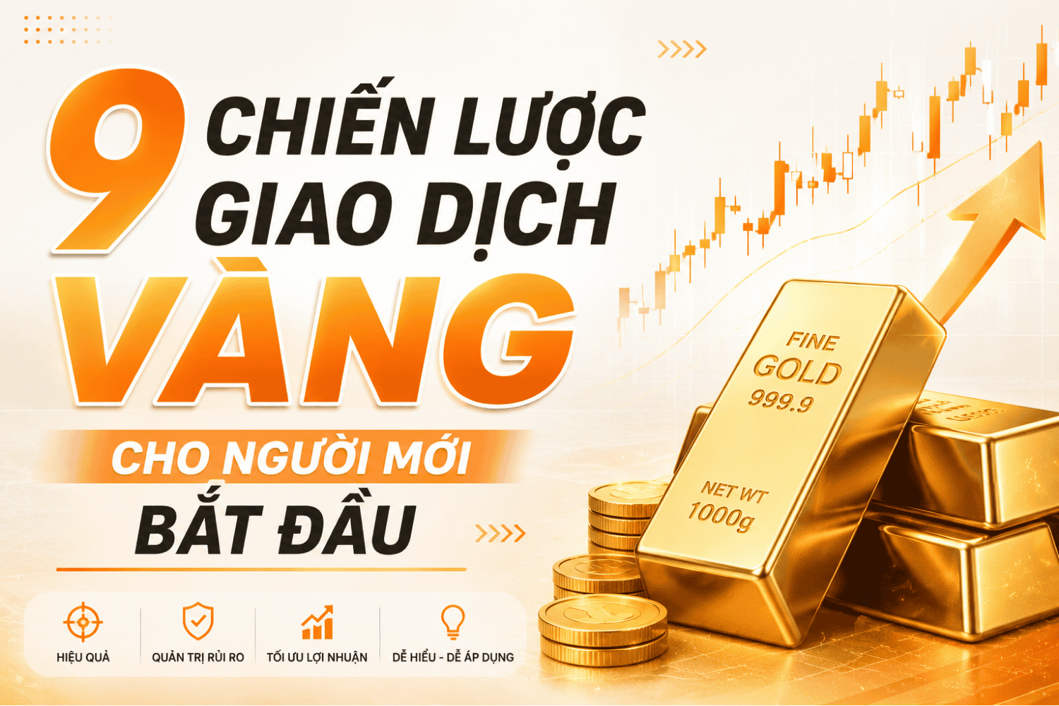 9 Chiến Lược Giao Dịch VÀNG Cho Người Mới Bắt Đầu