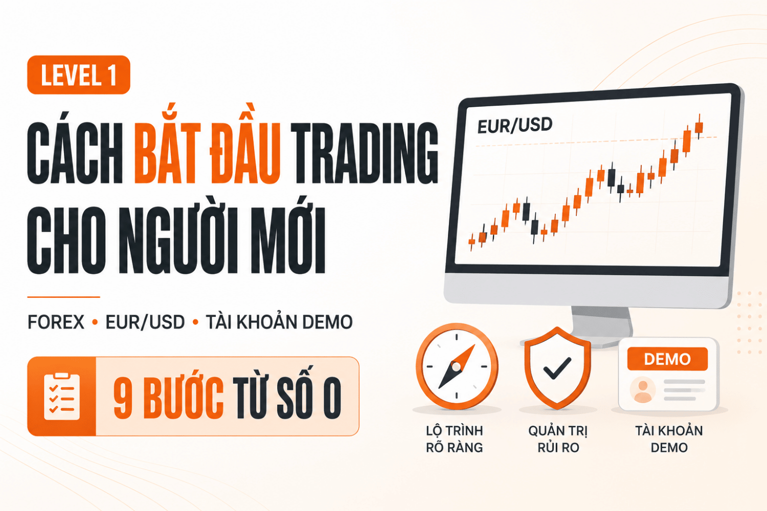 Cách bắt đầu Trading cho người mới: Hướng dẫn từ A-Z cho NewTrader