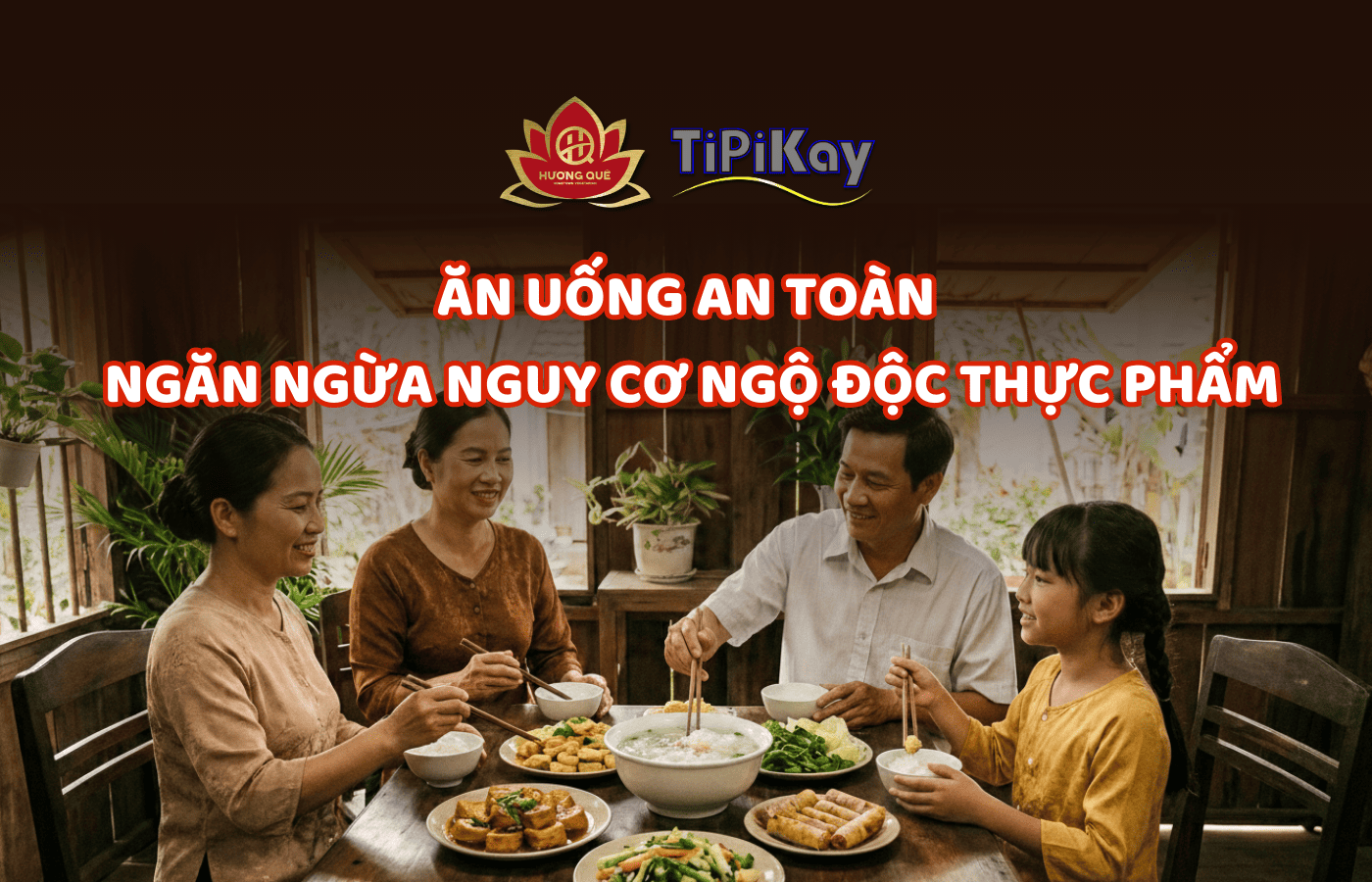 🛡️ ĂN UỐNG AN TOÀN – NGĂN NGỪA NGUY CƠ NGỘ ĐỘC THỰC PHẨM