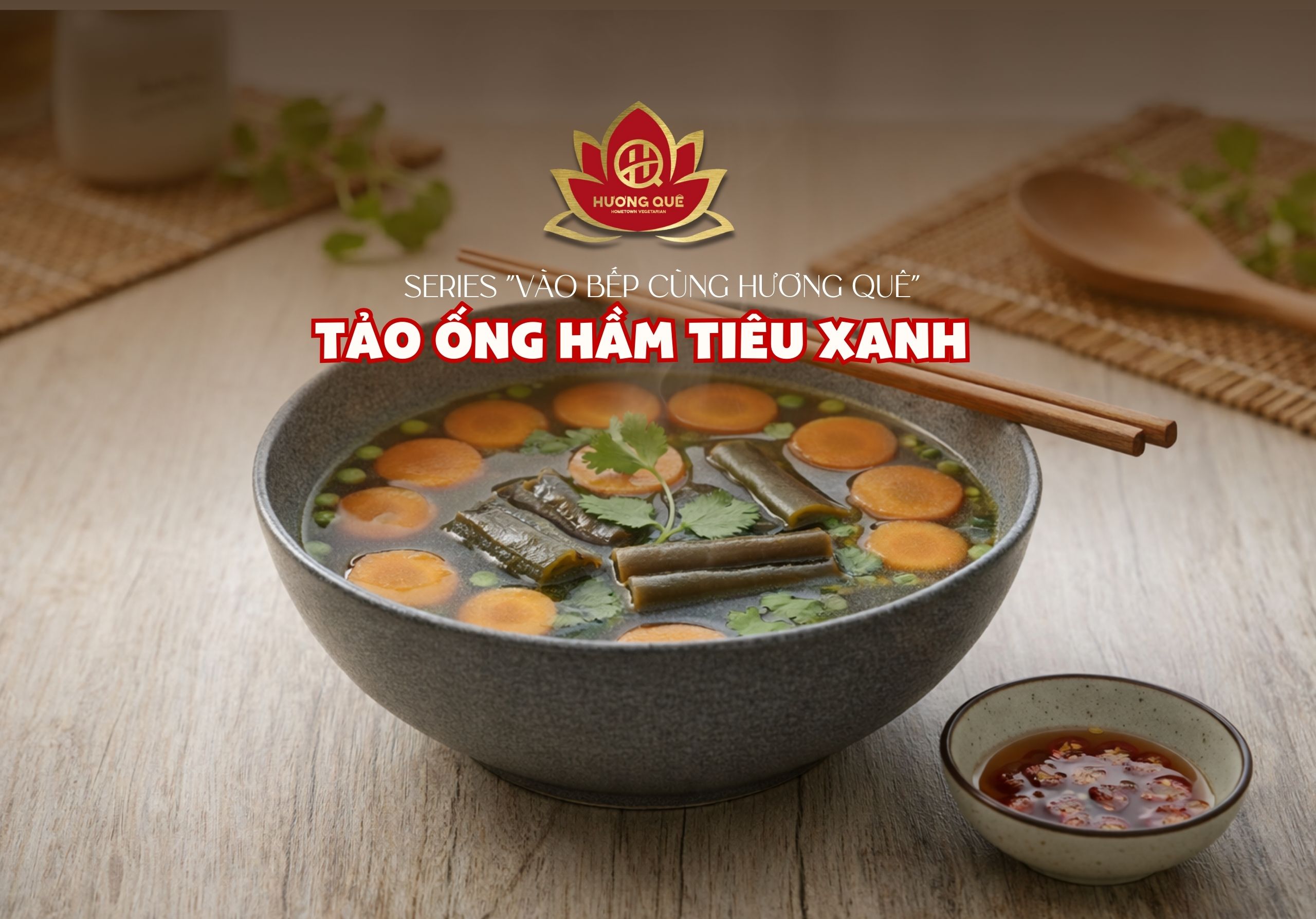 🍽️ VÀO BẾP CÙNG HƯƠNG QUÊ VEGAN :TẢO ỐNG HẦM TIÊU XANH